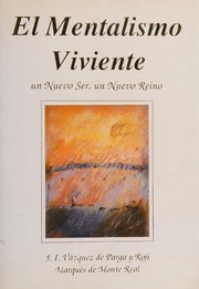 El mentalismo viviente by José Ignacio Vázquez de Parga y Roji