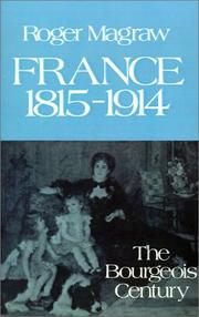 Cover of: France, 1815-1914 by Roger Magraw