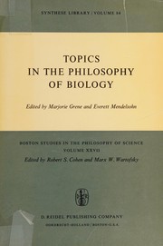 Cover of: Topics in the philosophy of biology