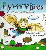 Cover of: Fly with the birds: a word and rhyme book