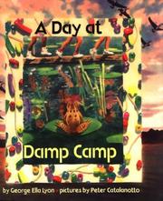 Cover of: A day at damp camp by George Ella Lyon, George Ella Lyon