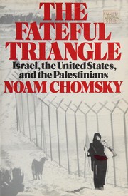 Cover of: The fateful triangle by Noam Chomsky