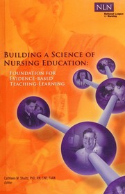 Cover of: Building a Science of Nursing Education: Foundation for Evidence-Based Teaching-Learning