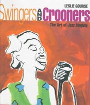 Cover of: Swingers and crooners: the art of jazz singing