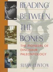 Cover of: Reading between the bones: the pioneers of dinosaur paleontology