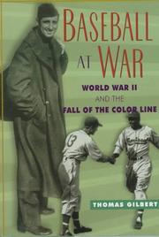 Cover of: Baseball at war by Thomas W. Gilbert, Thomas W. Gilbert