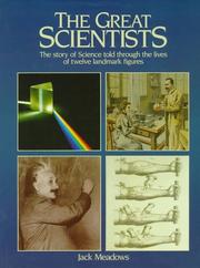 Cover of: The great scientists | A. J. Meadows