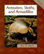 Anteaters, sloths, and armadillos by Ann Squire