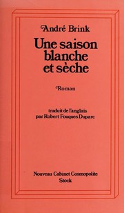 Cover of: Une saison blanche et sèche by André Brink