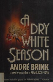Cover of: A dry white season by André Philippus Brink