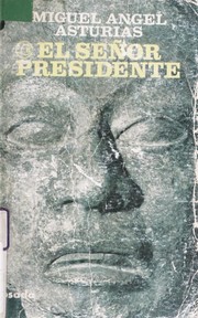 Cover of: El Señor Presidente by Miguel Ángel Asturias