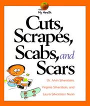 Cover of: Cuts, scrapes, scabs, and scars