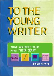 Cover of: To the young writer: nine writers talk about their craft