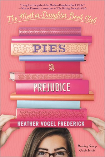 Pies & Prejudice by Heather Vogel Frederick
