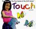 Cover of: Touch (The Library of the Five Senses and the Sixth Sense)