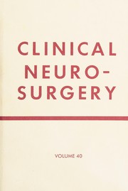 Cover of: Clinical Neurosurgery Volume 40 (Clinical Neurosurgery)