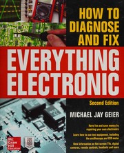Cover of: How to Diagnose and Fix Everything Electronic, Second Edition by Michael Jay Geier