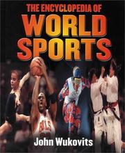 Cover of: The Encyclopedia of World of Sports (Reference) by John Wukovits