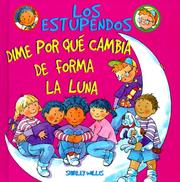 Cover of: Dime por qué cambia de forma la Luna by Shirley Willis, Shirley Willis