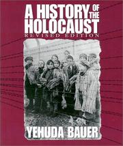 Cover of: A History of the Holocaust (Single Title: Social Studies) by Yehuda Bauer, Nili Keren