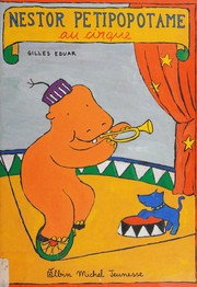 Cover of: Nestor Petipopotame au cirque