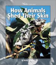 How Animals Shed Their Skin by Betty Tatham