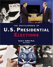 Cover of: The encyclopedia of U.S. presidential elections by David C. Saffell, general editor.