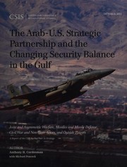 Cover of: Arab-U. S. Strategic Partnership and the Changing Security Balance in the Gulf by Michael Peacock, Anthony H. Cordesman