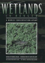Cover of: Wetlands in Danger: A World Conservation Atlas