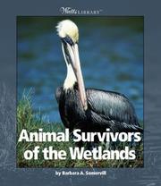 Cover of: Animal Survivors of the Wetlands (Watts Library)
