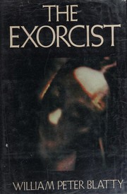 The Exorcist by William Peter Blatty, William Peter Blatty