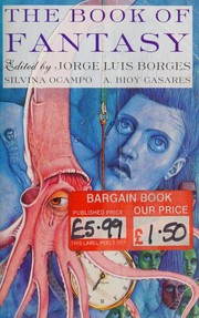 Cover of: The Book of fantasy by edited by Jorge Luis Borges, Silvina Ocampo, A. Bioy Casares ; introduced by Ursula K. Le Guin.