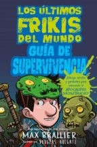 Cover of: Los últimos frikis: Guía de supervivencia