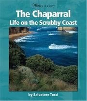 Cover of: The Chaparral: Life on the Scrubby Coast (Watts Library)