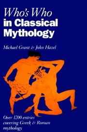 Cover of: Who's who in classical mythology by Michael Grant