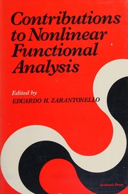 Contributions to nonlinear functional analysis by Symposium on Nonlinear Functional Analysis Madison, Wis. 1971.