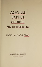 Cover of: Ashville Baptist Church: and its beginnings