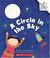 Cover of: A Circle in the Sky (Rookie Readers)