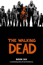 Cover of: The Walking Dead, Book Six by 