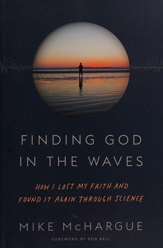 Finding God in the waves by Mike McHargue