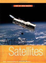 Cover of: Artificial Satellites (Out of This World) by Ray Spangenburg, Kit Moser