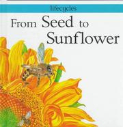 Cover of: From seed to sunflower | Gerald Legg