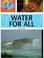 Cover of: Water for all