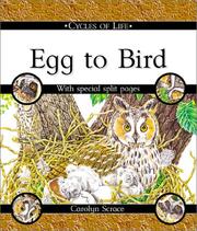 Cover of: Egg to Bird (Cycles of Life) by Carolyn Franklin Scrace, Carolyn Franklin Scrace