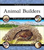 Cover of: Animal Builders (Cycles of Life) by David Evelyn Stewart, David Salariya