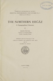 Cover of: The northern Ḥeğâz by Musil, Alois