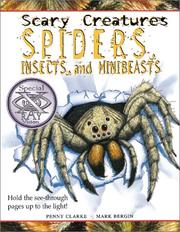 Cover of: Spiders, Insects, and Minibeasts (Scary Creatures) by Penny Clarke