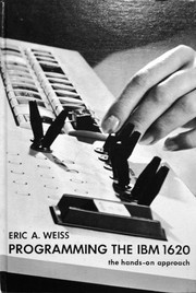 Cover of: Programming the IBM 1620: the hands-on approach