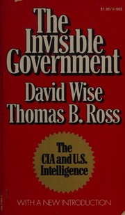 Cover of: The invisible government by David Wise