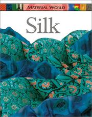 Cover of: Silk (Material World) by Claire Llewellyn